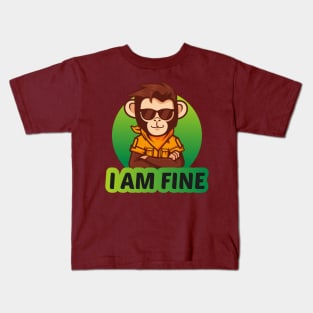 I am fine! Kids T-Shirt